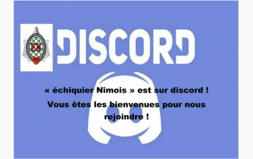 «L'échiquier Nîmois » est sur discord ! Vous êtes les bienvenus pour nous rejoindre !