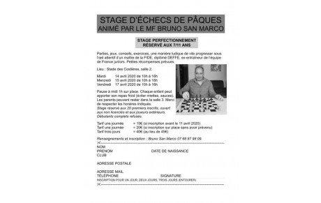 STAGE D’ÉCHECS DE PÂQUES ANIMÉ PAR LE MF BRUNO SAN MARCO Lieu : Stade des Costières, salle 2. Mardi 14 avril 2020 de 10h à 16h Mercredi 15 avril 2020 de 10h à 16h Vendredi 17 avril 2020 de 10h à 16h